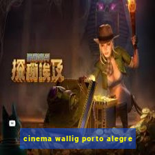 cinema wallig porto alegre